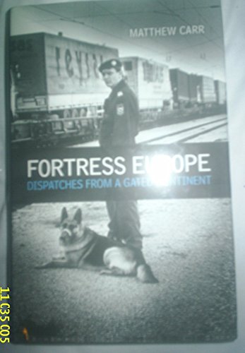 Beispielbild fr Fortress Europe: Dispatches from a Gated Continent zum Verkauf von WorldofBooks