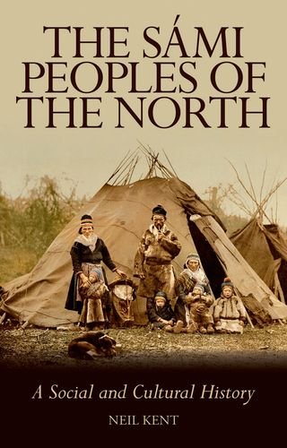 9781849042574: The Sami Peoples of the North: A Social and Cultural History