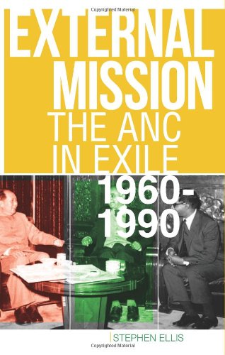 Beispielbild fr External Mission: The ANC in Exile, 1960-1990 zum Verkauf von WorldofBooks