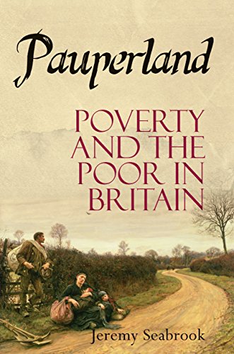 Stock image for Pauperland: Poverty and the Poor in Britain for sale by WorldofBooks