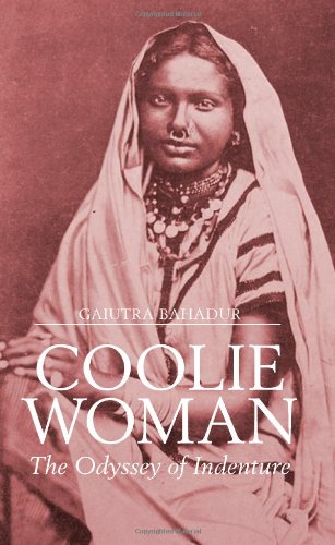 Stock image for Coolie Woman: The Odyssey of Indenture for sale by Joseph Burridge Books