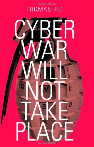 Beispielbild fr Cyber War Will Not Take Place zum Verkauf von Books From California