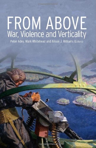 9781849042994: From Above: War, Violence and Verticality