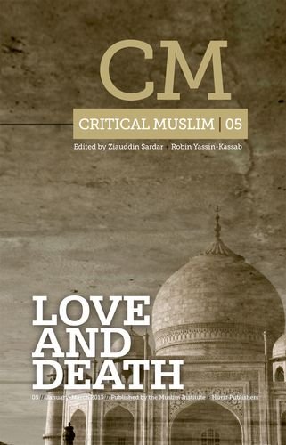 9781849043069: Critical Muslim 05: Love and Death