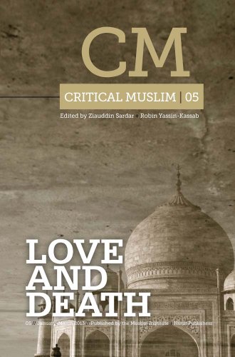 Beispielbild fr Critical Muslim 05: Love and Death zum Verkauf von Blackwell's