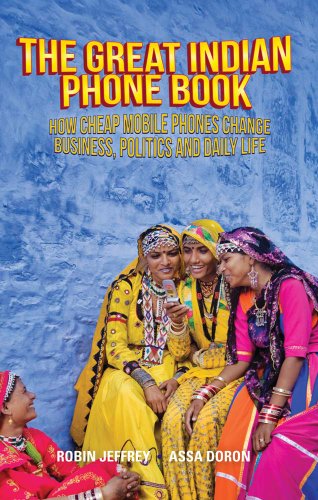 Stock image for The Great Indian Phone Book: The the Mass Mobile Changes Business Politics and Daily Life for sale by Revaluation Books