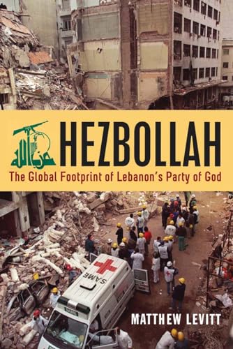 Beispielbild fr Hezbollah: The Global Footprint of Lebanon's Party of God zum Verkauf von WeBuyBooks