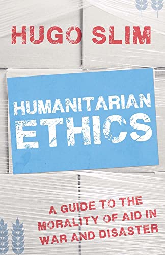 Imagen de archivo de Humanitarian Ethics a la venta por Blackwell's