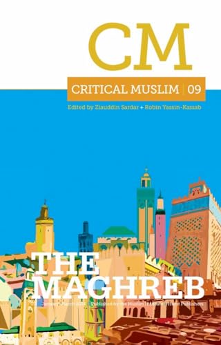 Stock image for Critical Muslim 09: The Maghreb for sale by Blackwell's