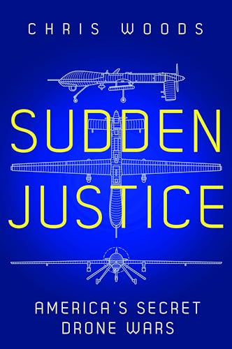 9781849044028: Sudden Justice: America's Secret Drone Wars