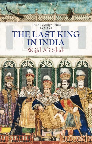 Imagen de archivo de Last King in India: Wajid Ali Shah a la venta por ThriftBooks-Dallas