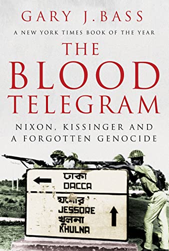 Beispielbild fr The Blood Telegram: Nixon, Kissinger and a Forgotten Genocide zum Verkauf von HALCYON BOOKS
