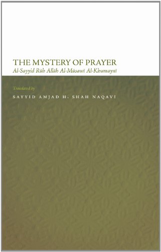 9781849044660: The Mystery of Prayer (The Modern Shi'ah Library Series)