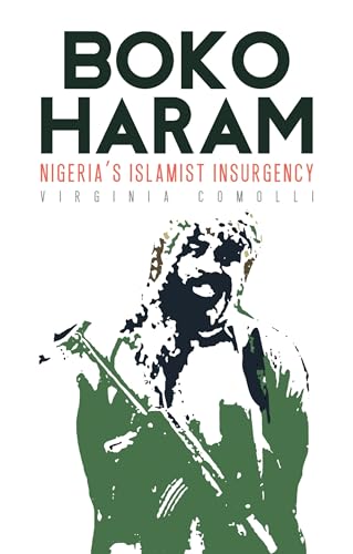 Stock image for Boko Haram : Nigeria's Islamist Insurgency for sale by Better World Books