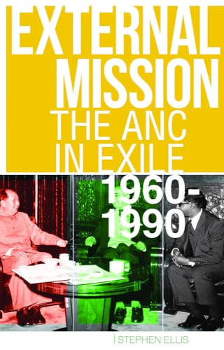 9781849045063: External Mission: The ANC in Exile, 1960-1990