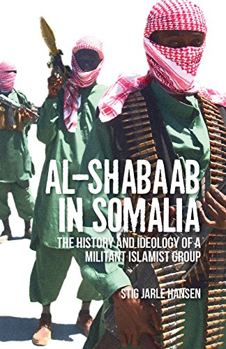 Stock image for Al-Shabaab in Somalia: The History and Ideology of a Militant Islamist Group (Somali Politics and History) for sale by AwesomeBooks