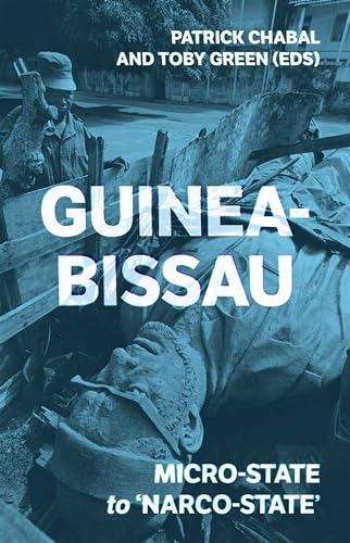 Imagen de archivo de Guinea-Bissau: Micro-State to 'Narco-State' a la venta por SecondSale