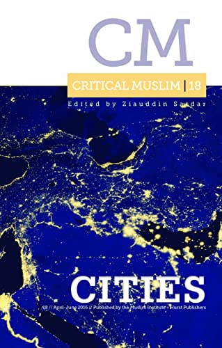 Beispielbild fr Critical Muslim 18: Cities zum Verkauf von More Than Words