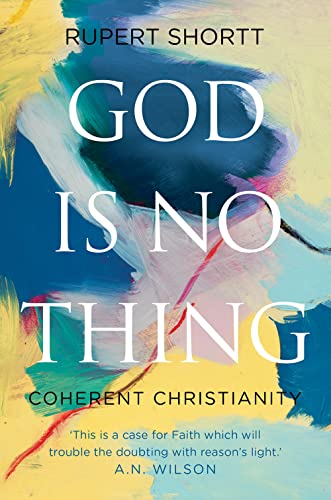 Beispielbild fr God is No Thing: Coherent Christianity zum Verkauf von WorldofBooks