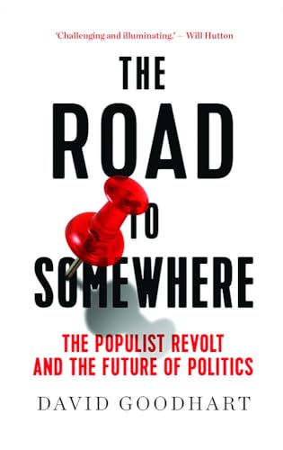 Imagen de archivo de The Road to Somewhere: The Populist Revolt and the Future of Politics a la venta por SecondSale