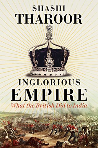 Stock image for Inglorious Empire: What the British Did to India for sale by WorldofBooks