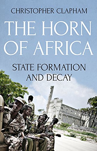 Stock image for The Horn of Africa: State Formation and Decay for sale by WorldofBooks