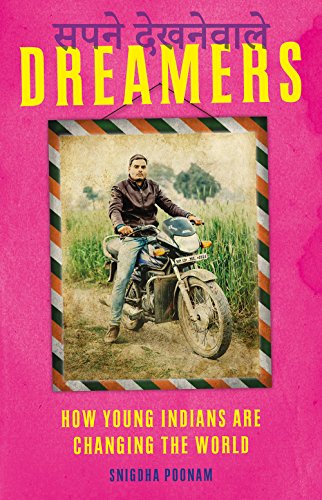 Stock image for Dreamers: How Young Indians are Changing the World for sale by WorldofBooks