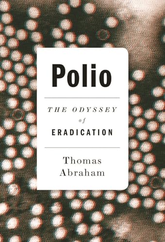 Beispielbild fr Polio: The Odyssey of Eradication zum Verkauf von WorldofBooks