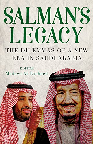 Stock image for Salman's Legacy: The Dilemmas of a New Era in Saudi Arabia for sale by medimops