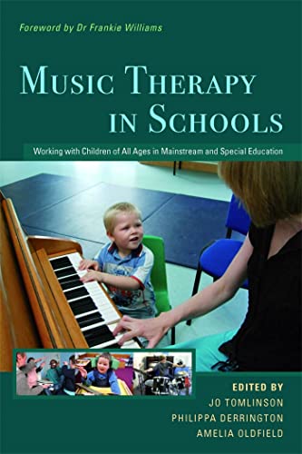 Stock image for Music Therapy in Schools: Working with Children of All Ages in Mainstream and Special Education for sale by Chiron Media