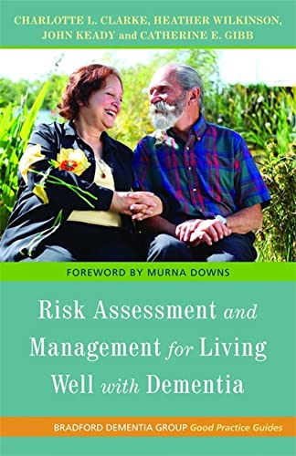 9781849050050: Risk Assessment and Management for Living Well with Dementia: 18 (University of Bradford Dementia Good Practice Guides)