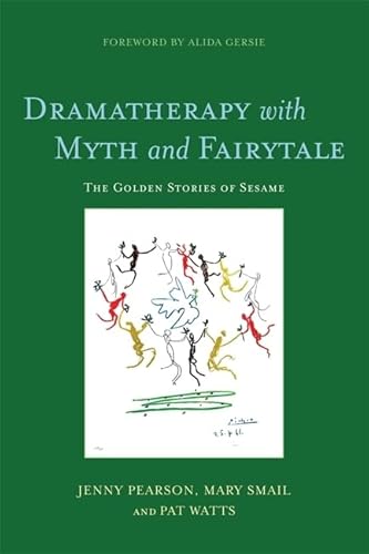 Stock image for Dramatherapy With Myth and Fairytale for sale by Blackwell's