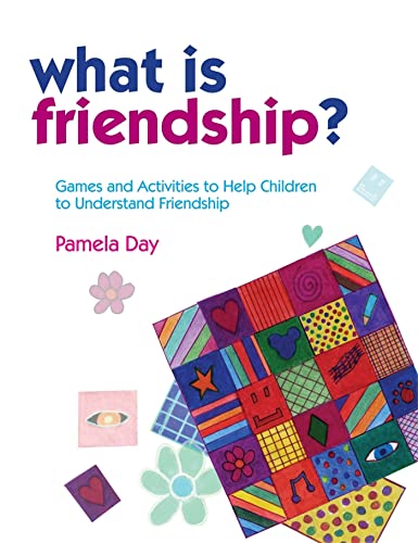 9781849050487: What is Friendship?: Games and Activities to Help Children to Understand Friendship