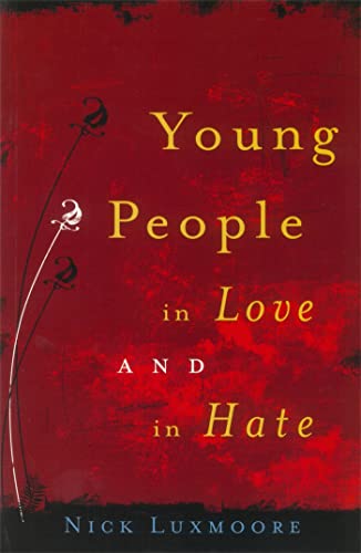 Beispielbild fr Young People in Love and in Hate zum Verkauf von Better World Books