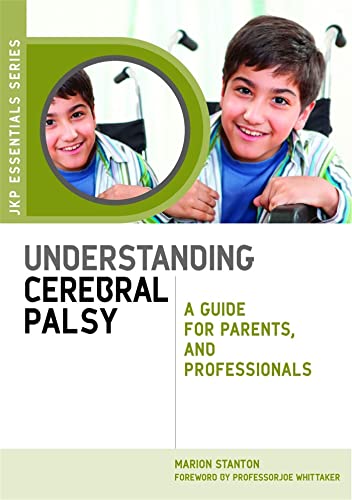 9781849050609: Understanding Cerebral Palsy: A Guide for Parents and Professionals (JKP Essentials)