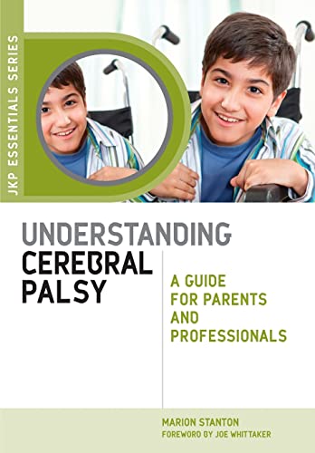 Stock image for Understanding Cerebral Palsy: A Guide for Parents and Professionals (JKP Essentials) for sale by WorldofBooks