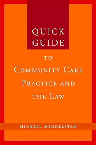 9781849050838: Quick Guide to Community Care Practice and Law (Quick Guides Social & Health Care Law & Practice)