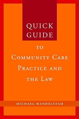 Stock image for Quick Guide to Community Care Practice and the Law (Quick Guides Social & Health Care Law & Practice) for sale by WorldofBooks
