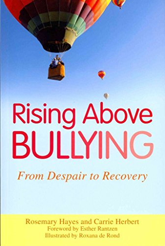 9781849051231: Rising Above Bullying: From Despair to Recovery
