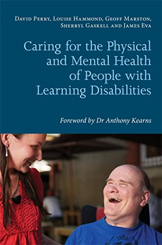 Stock image for Caring for the Physical and Mental Health of People with Learning Disabilities for sale by Better World Books Ltd