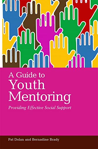 Stock image for A Guide to Youth Mentoring: Providing Effective Social Support for sale by ThriftBooks-Dallas