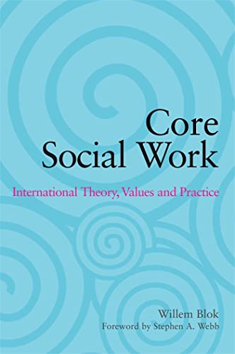 Stock image for Core Social Work: International Theory, Values and Practice for sale by Chiron Media