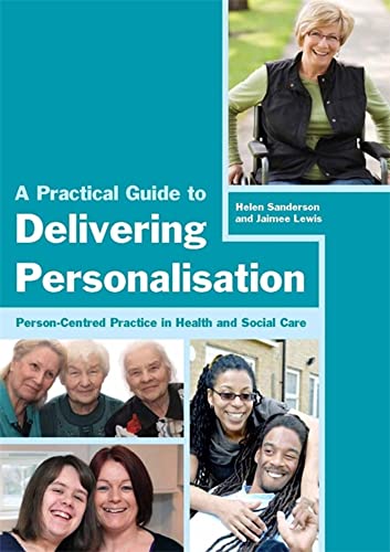 Imagen de archivo de A Practical Guide to Delivering Personalisation: Person-Centred Practice in Health and Social Care a la venta por WorldofBooks