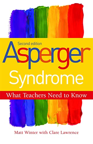 Stock image for Asperger Syndrome, Second Edition: What Teachers Need to Know for sale by SecondSale