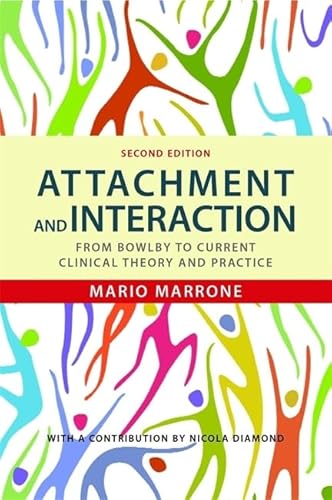 Imagen de archivo de Attachment and Interaction: From Bowlby to Current Clinical Theory and Practice Second Edition a la venta por Books From California