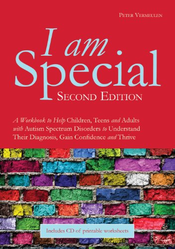 9781849052665: I Am Special: A Workbook to Help Children, Teens and Adults With Autism Spectrum Disorders to Understand Their Diagnosis, Gain Confidence and Thrive