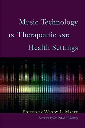 Stock image for Music Technology in Therapeutic and Health Settings for sale by Blackwell's