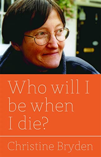 Stock image for Who Will I Be When I Die? for sale by Blackwell's