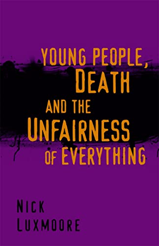 Beispielbild fr Young People, Death and the Unfairness of Everything zum Verkauf von Books From California