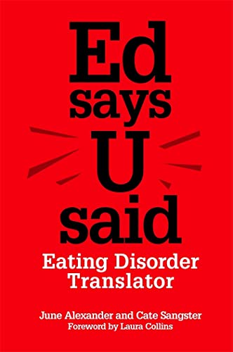 Beispielbild fr Ed Says U Said : Eating Disorder Translator zum Verkauf von Better World Books